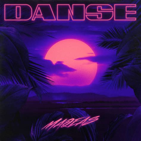 Danse Single By Maqeas Spotify