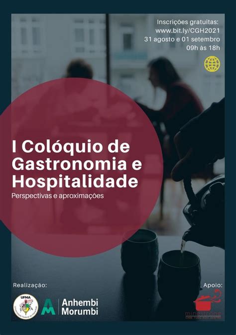 I Col Quio Sobre Gastronomia E Hospitalidade Come A Nesta Ter A Feira