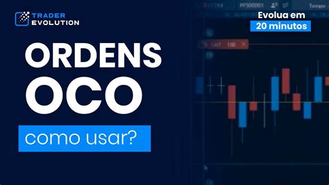 Como Configurar E Usar Ordens OCO TraderEvolution YouTube