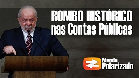 Governo Lula gera ROMBO HISTÓRICO nas Contas Públicas YouTube