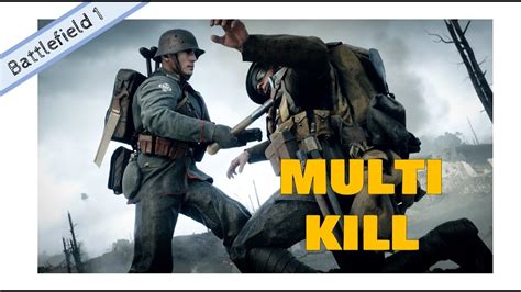 Battlefield 1 Multikill Youtube