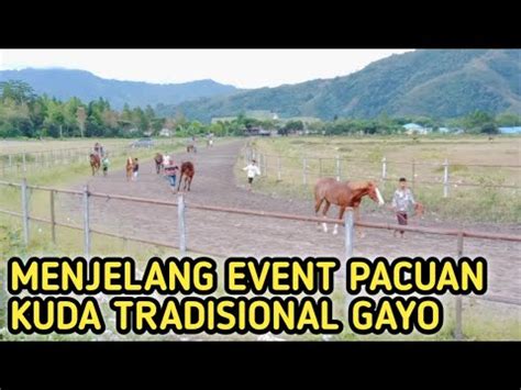 SUASANA LATIHAN BERKUDA MENJELANG EVENT PACUAN KUDA TRADISIONAL GAYO