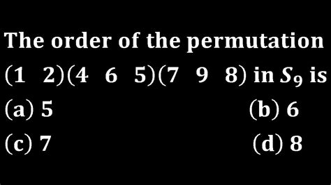 Order Of An Element In Permutation Group Order Of Permutation Group