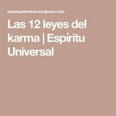 Las 12 Leyes Del Karma Ley Del Karma Karma Palabras De Exito