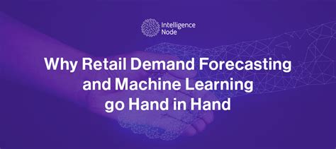 How To Use Retail Demand Forecasting By Machine Learning