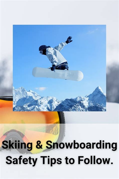 Skiing snowboarding safety tips to follow – Artofit