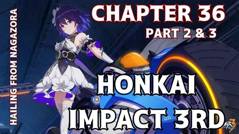 Honkai Impact 3rd Chapter 36 Hailing From Nagazora Acts 2 And 3 Youtube