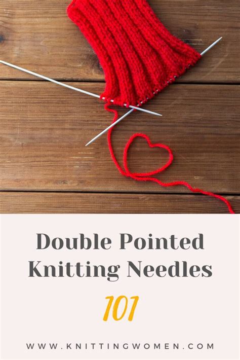 Double Pointed Knitting Needles 101: Everything You Need to Know for Seamless Results