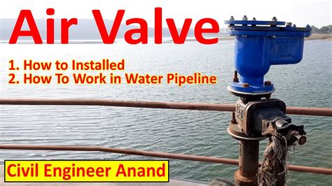 How To Installed Air Valve In Water Pipe Line What Work Of Air Valve