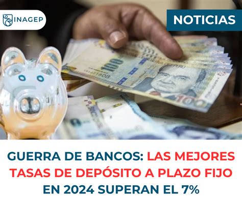 Guerra De Bancos Las Mejores Tasas De DepÓsito A Plazo Fijo En 2024