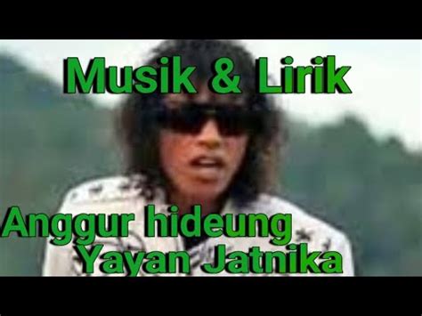 Musik Lagu Anggur Hideung Yayan Jatnika Youtube