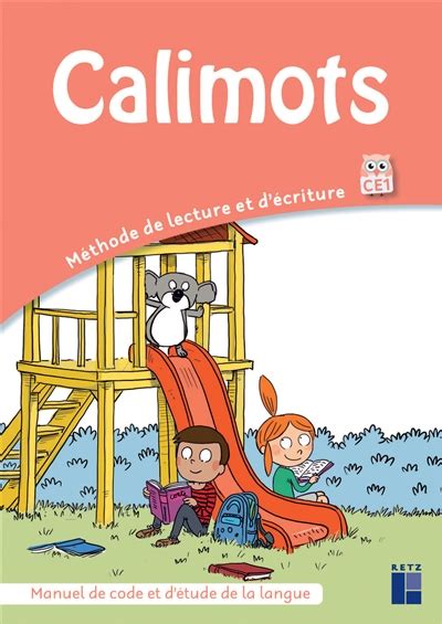 calimots méthode de lecture manuel de code et d étude de la langue CE1