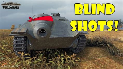 World Of Tanks Funny Moments Blind Shots 5 Youtube