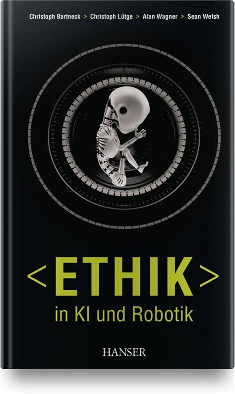 Buchrezension Ethik In KI Und Robotik Hanser Verlag ROBOTIK UND