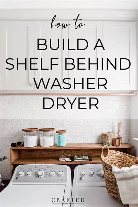 The Easiest Diy Laundry Room Shelf Over Washer Dryer