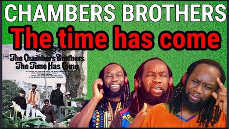 Psychedelic Rock Trip The Chambers Brothers Time Has Come Today