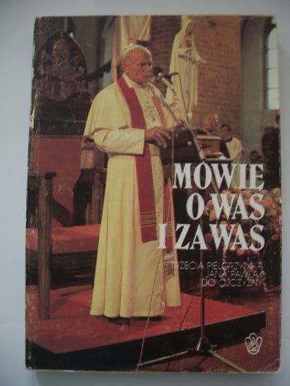 MÓWIĘ O WAS I ZA WAS Jan Paweł II w Polsce 1987 7964149833