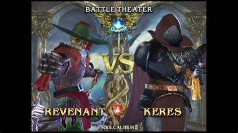 Soul Calibur III Battle Theater Revenant Vs Keres YouTube