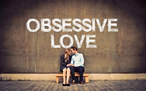 Are You Suffering From Obsessive Love Disorder