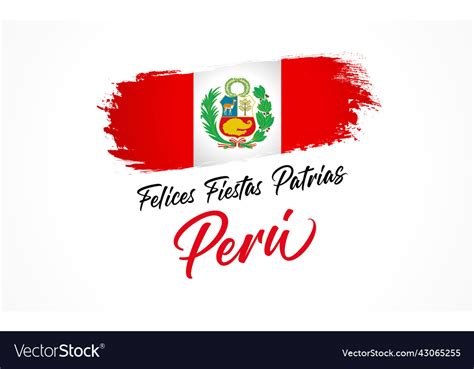 Felices Fiestas Patrias Of Peru Poster With Flags Vector Image The