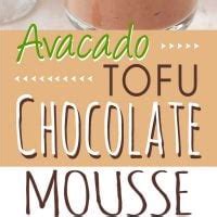 Avocado Tofu Chocolate Mousse Plant Based Cooking