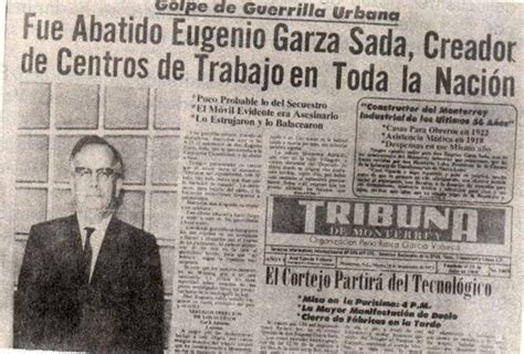 A 49 años del asesinato de Eugenio Garza Sada r Monterrey