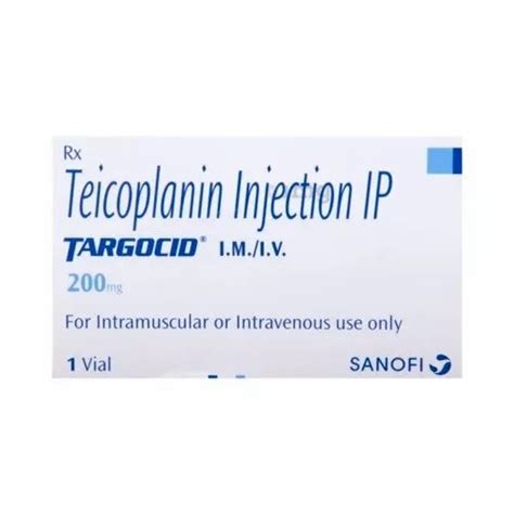 Targocid Teicoplanin Injection Ip Manufacturer Sanofi Aventis At Rs