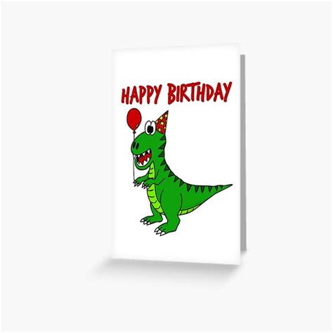 Happy Birthday T Rex Dinosaur Tyrannosaurus Rex Funny Greeting Card