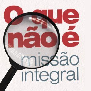 Livro O que não é missão integral Comprar melhor preço