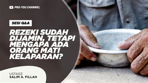 Mengapa Banyak Orang Mati Kelaparan Padahal Rezeki Sudah Dijamin