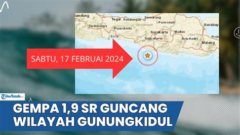 GEMPA MAGNITUDO 1 9 SR GUNCANG DI WILAYAH GUNUNGKIDUL DAERAH ISTIMEWA