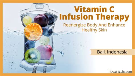 Vitamin C Infusion Therapy Reenergize Body And Enhance Healthy Skin