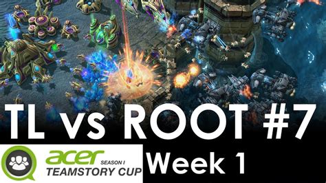 Sc Acer Teamstory Cup Week Tl Vs Root Taeja Vs Yugioh