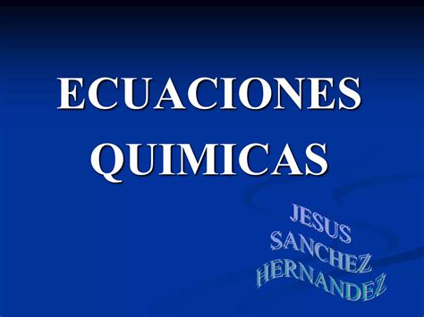 Ecuaciones Quimicas Ppt