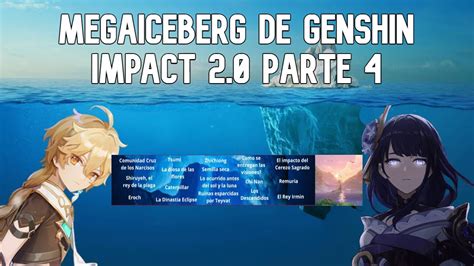 Mega Iceberg De Genshin Impact 2 0 Parte 4 Invi Genshin Impact