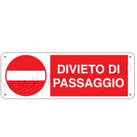 Cartello Segnaletico Divieto Di Passaggio Pvc Adesivo X Mm Eur