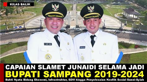 Capaian Bupati Slamet Junaidi Selama Menjadi Bupati Sampang 2019 2024