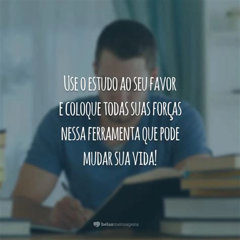 Frases De Estudo E Dedica O Para Se Esfor Ar Cada Vez Mais