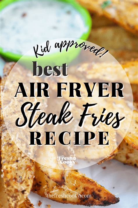 Kids Will Love To Help Make These Homemade Air Fryer Steak Fries From