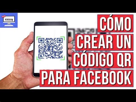 Como Crear Un Codigo QR Para Facebook 2022 Codigo QR Para Facebook Y