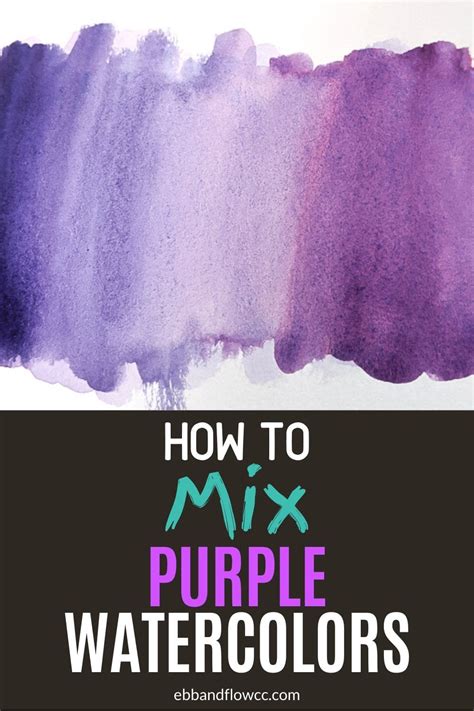 How To Mix Purple Watercolor Paint Ebb And Flow Creative Co