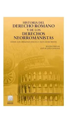 Historia Del Derecho Romano Y De Los Derechos Neorromanistas Envío gratis