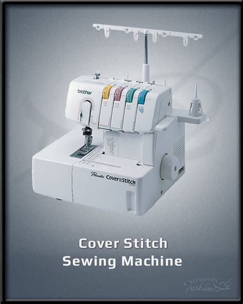 Cover Stitch Sewing Machine - University of Fashion