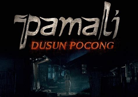 Sinopsis Dan Daftar Pemain Pamali Dusun Pocong Film Terbaru