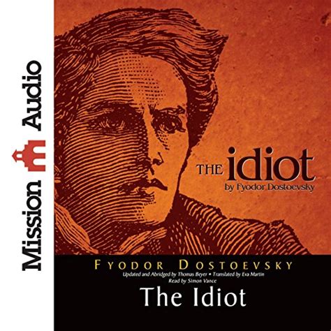 The Idiot Audible Audio Edition Fyodor Dostoevsky Simon