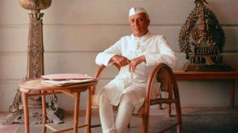 Jawaharlal Nehru Death Anniversary 10 Inspiring Quotes By The First