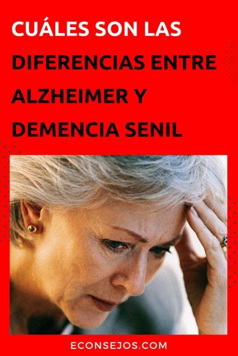 Cual Es La Diferencia Entre Alzheimer Y Demencia Senil Infografia