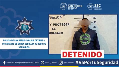 Policía de San Pedro Cholula detiene a integrante de banda dedicada al