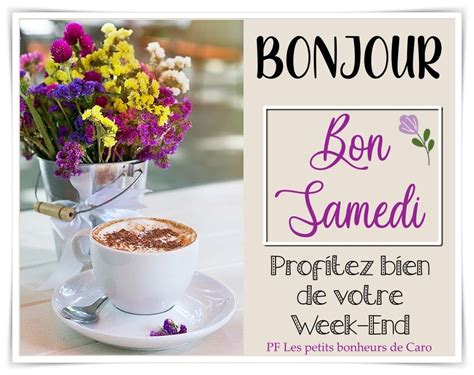 Épinglé sur Epingles BONJOUR ET FÊTES Bonjour samedi Bonjour bon