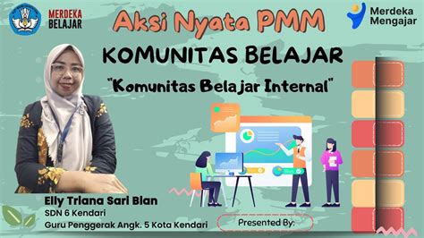 Aksi Nyata PMM Berbagi Praktik Baik Pada Komunitas Belajar Internal